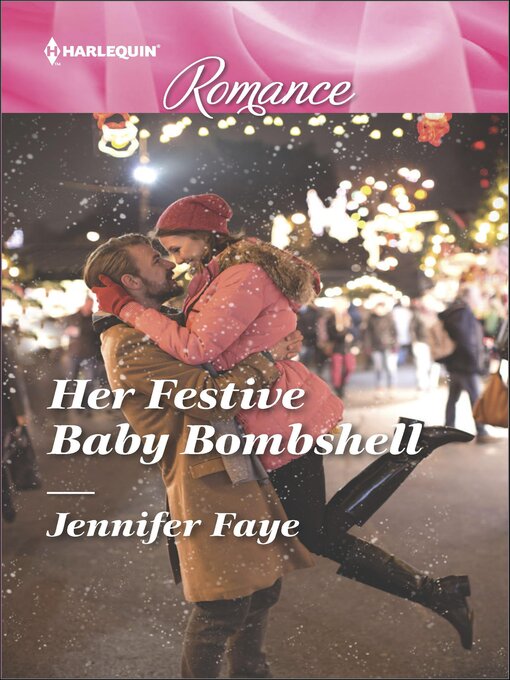 Title details for Her Festive Baby Bombshell by Jennifer Faye - Available